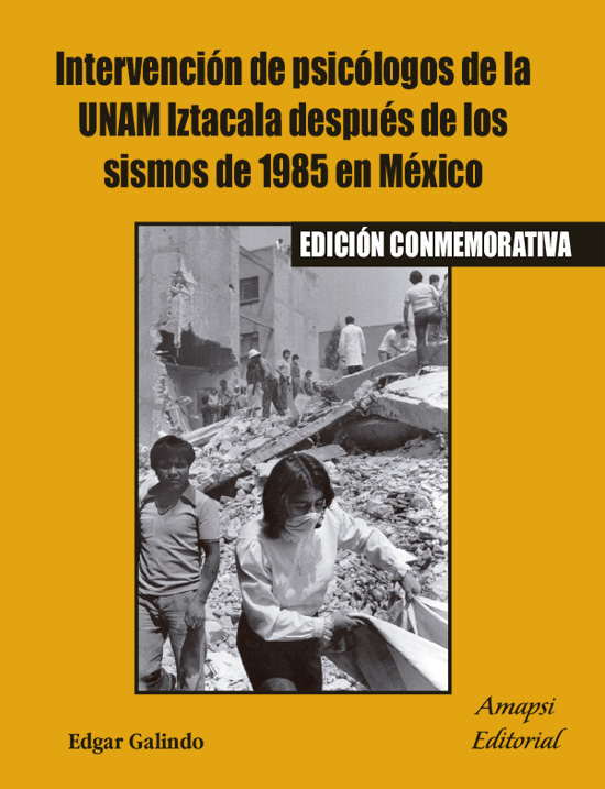 Intervención de psicólogos de la UNAM Iztacala después de los sismos de 1985 en México
