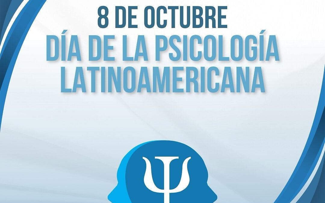 ✨ 8 de octubre — Día de la Psicología Latinoamericana ✨