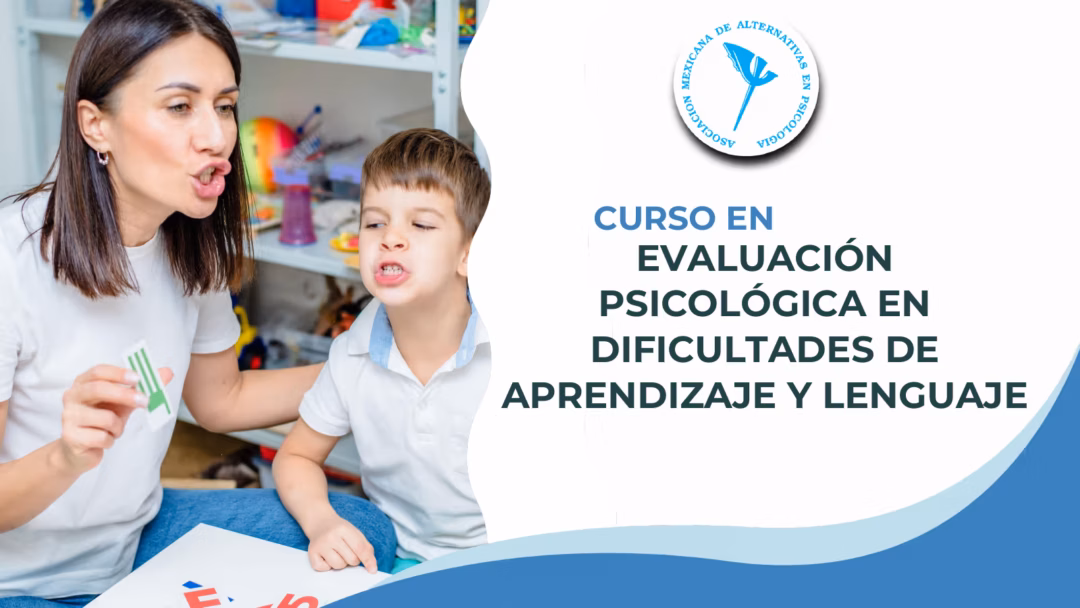Evaluación psicológica en dificultades de aprendizaje y lenguaje