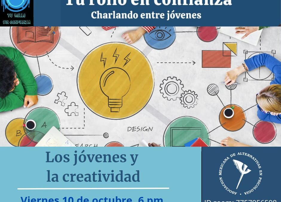 🎨 “Los jóvenes y la creatividad” – Tu rollo en confianza 🎨