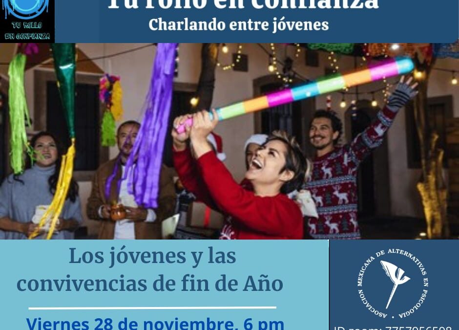 🎉 “Los jóvenes y las convivencias de fin de año” – Tu rollo en confianza 🎉