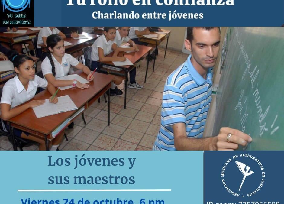 Los jóvenes y sus maestros
