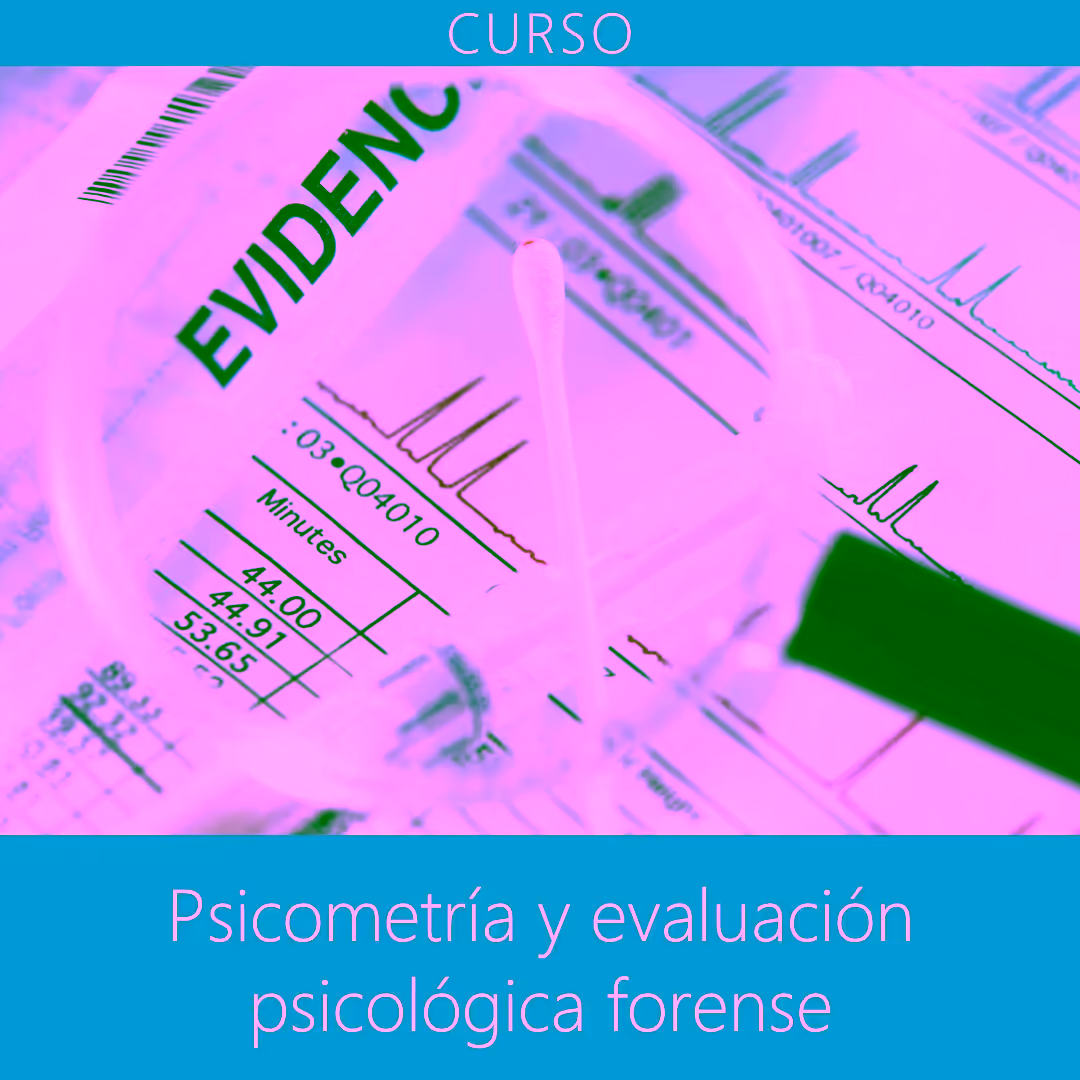 Psicometría y evaluación psicológica forense