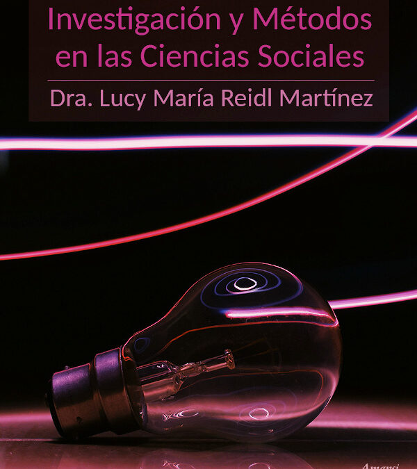 Investigación y Métodos en las Ciencias Sociales