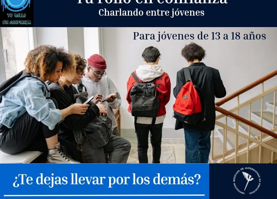 ¿Te dejas llevar por los demás?